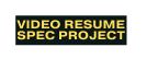 video resume spec project